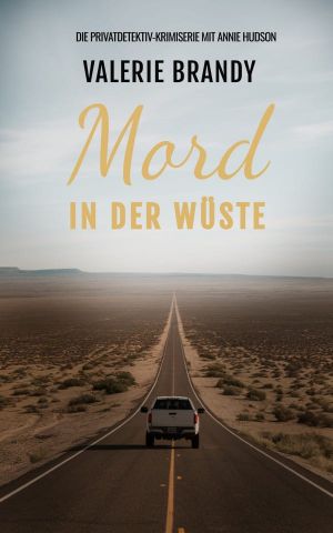 [Annie Hudson 05] • Mord in der Wüste